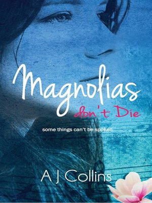 cover image of Magnolias don't Die